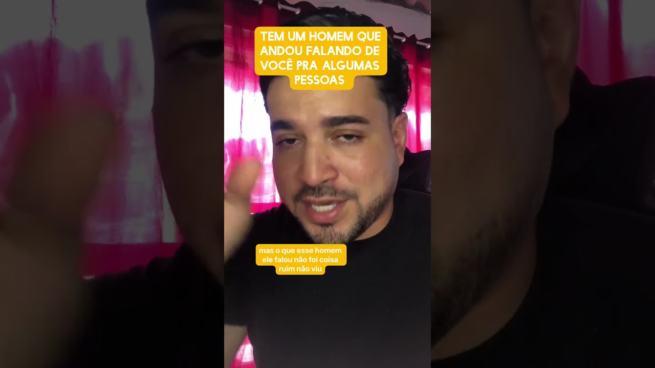 Tem um homem que andou falando de você pra algumas pessoas 