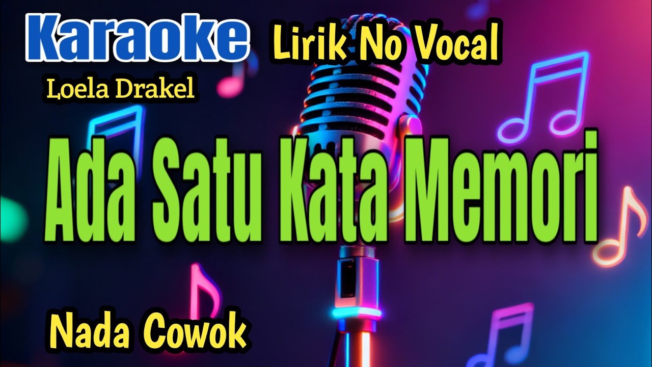 Ada Satu Kata Memori (Nada Minus) || Karaoke Pop Kenangan Nada Pria Versi 2026