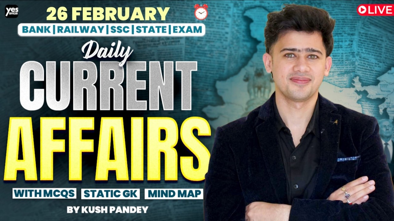 🔴 26 February 2026 | Daily Current Affairs | For Bank, Insurance & SSC Exams