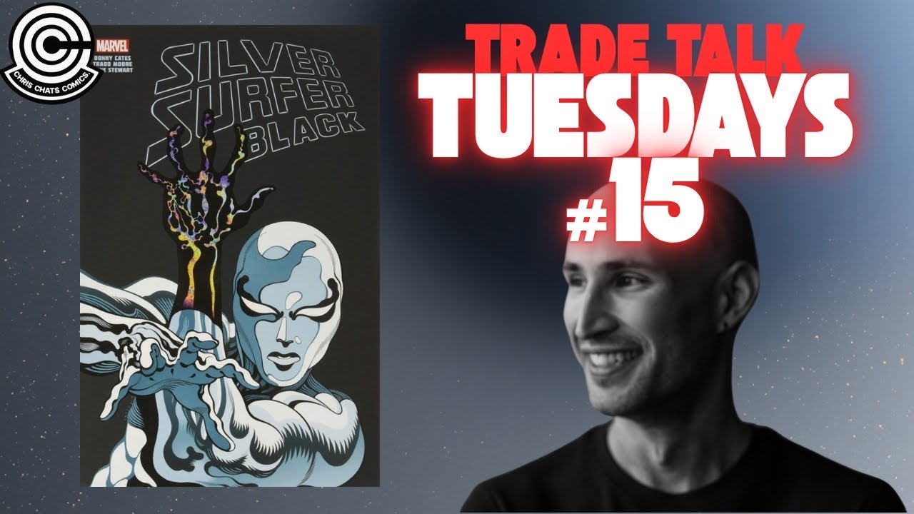 Trade Talk Tuesdays | Episode #15 | Silver Surfer Black