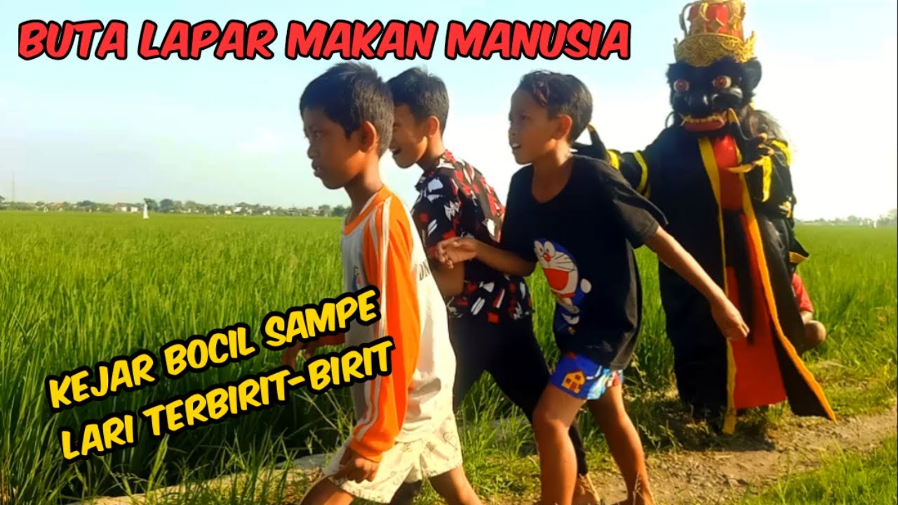 BUTA MAKAN MANUSIA, BUTA KEJAR BOCIL SAMPE LARI TERBIRIT-BIRIT !! BUTA ROTADENAWA