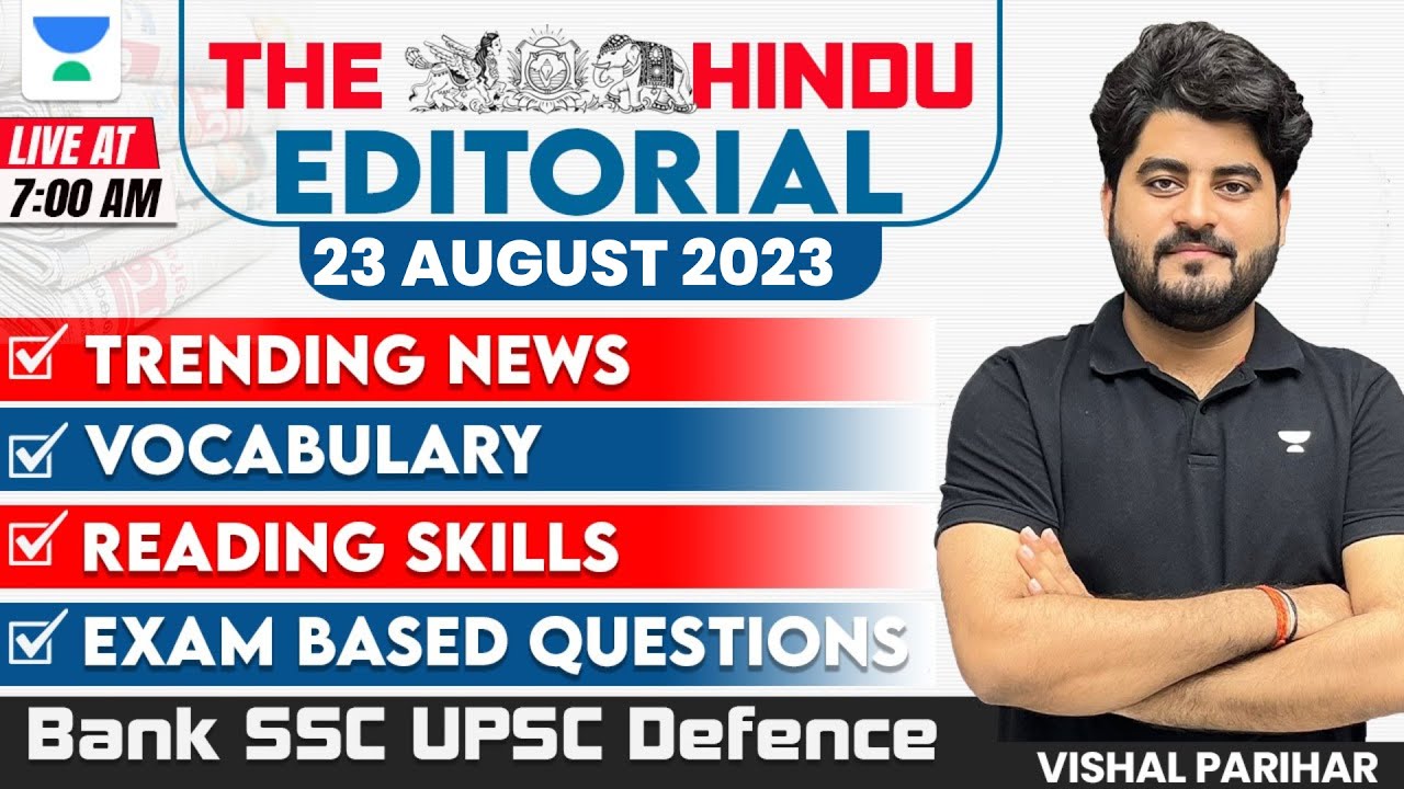 23 August 2023 | The Hindu Editorial Analysis, Vocab, Idioms, Reading Comprehension | Vishal Parihar