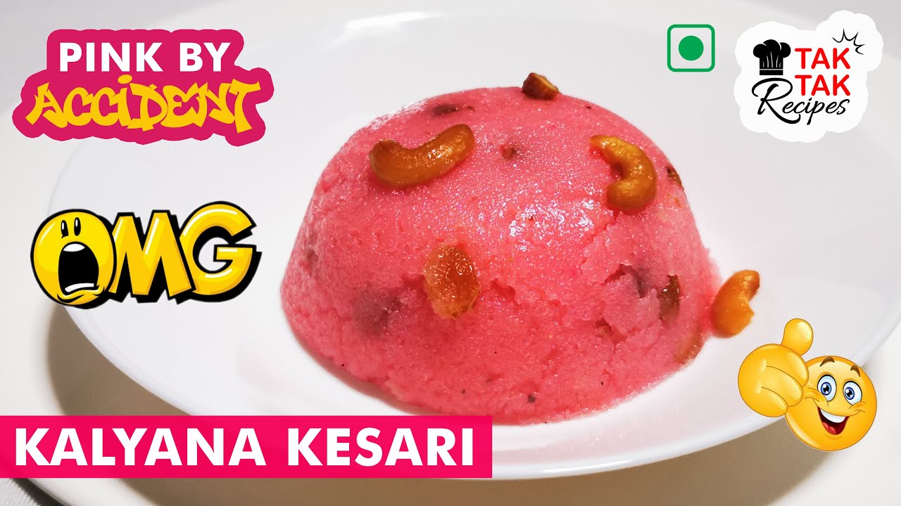 [86] Kesari Mistake | Kalyana Kesari | Accidental Pink instead of Orange | Semolina Pudding |