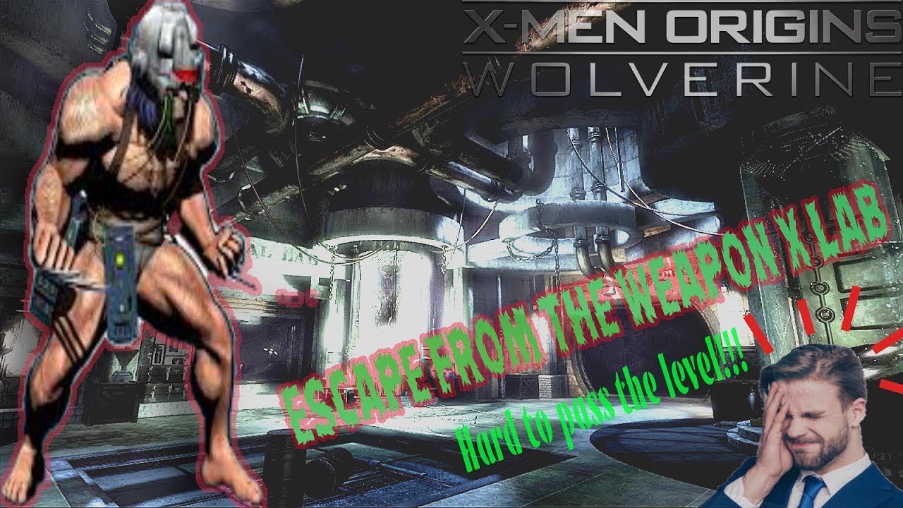 X - Men origins: Wolverine - Escaping from the weapon X lab mission