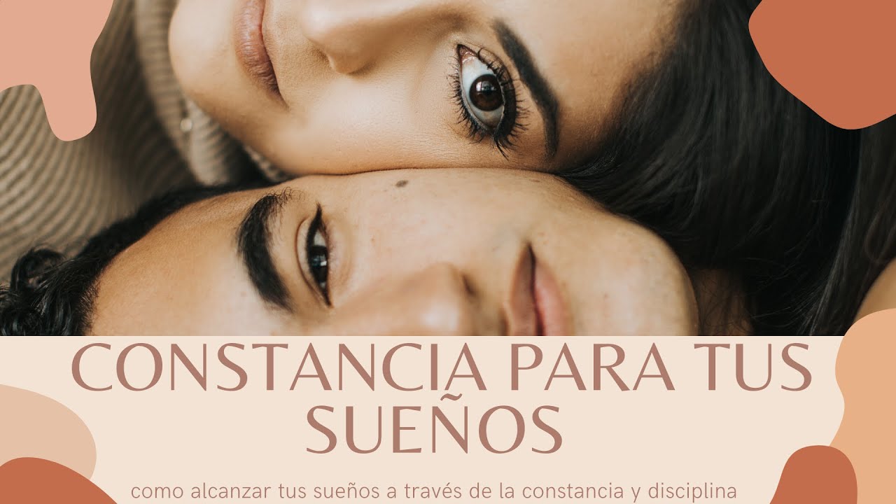 La importancia de la constancia para alcanzar tus sueños - Fuera de la Caja - Two Outsiders