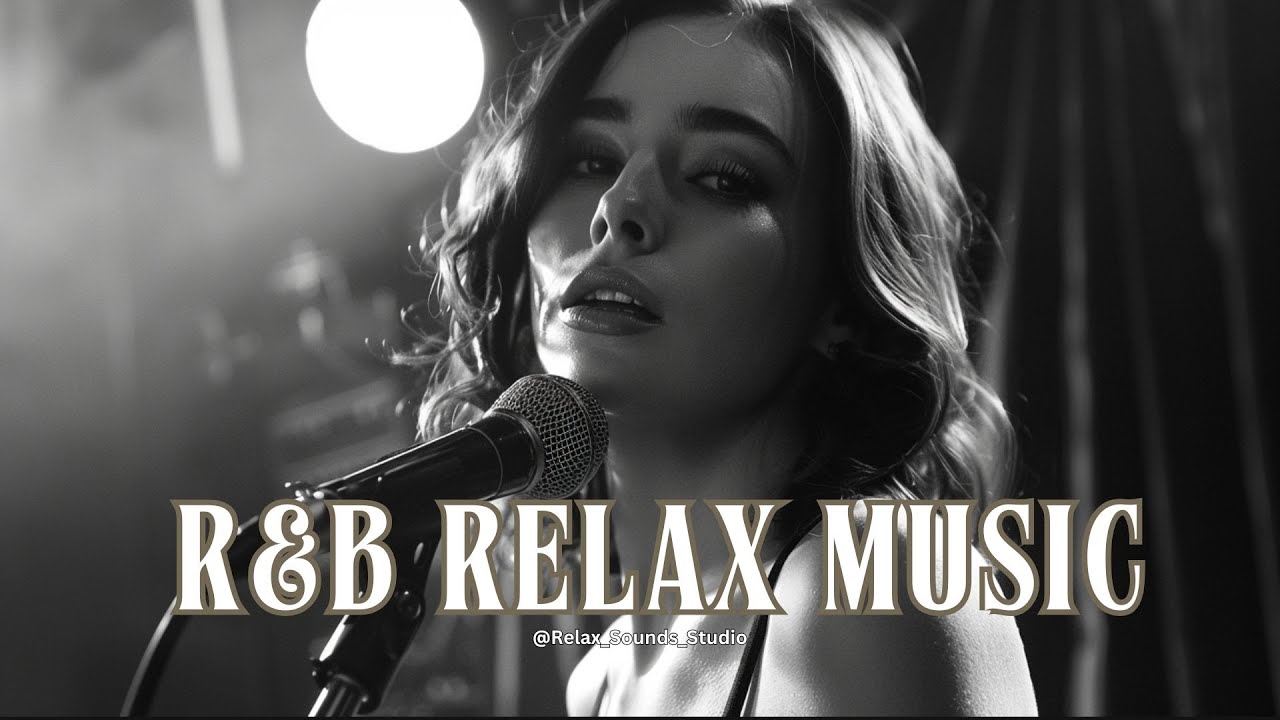 【R&B Relax】Chill Music for Coffee, Work, Cozy Nights, Romance, Study, and Healing Vibes 2