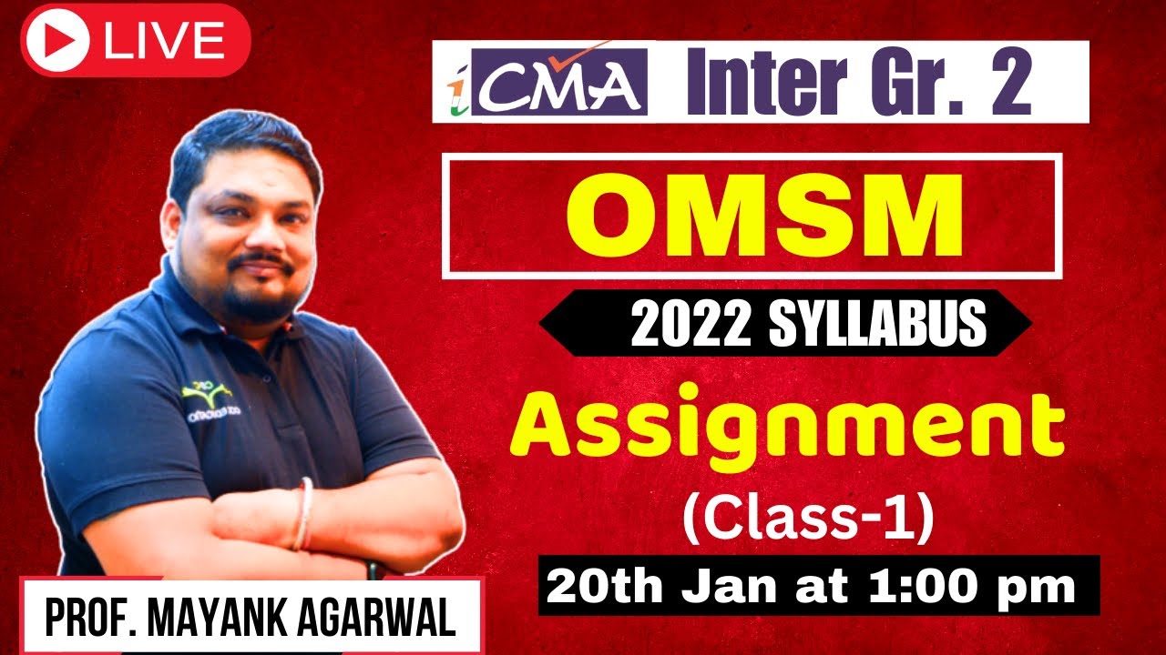 Assignment | OMSM | CMA Inter Gr 2 | June/Dec'24 Attempt | By Prof. Mayank Agarwal
