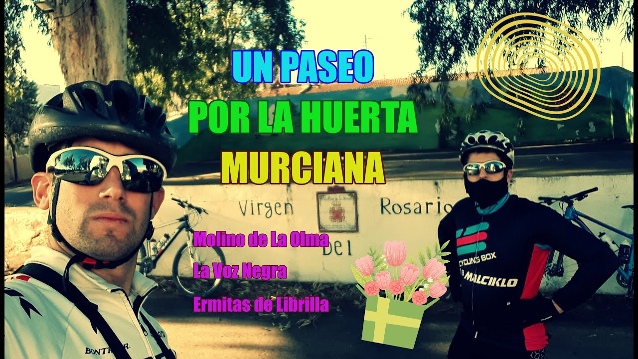 Un paseo por la Huerta Murciana. Molino de La Olma, Ermita de la Voz Negra y Ermitas de Librilla