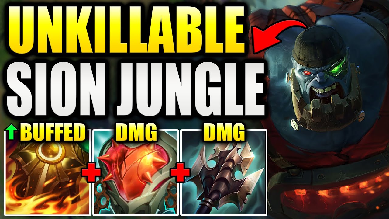 RIOT JUST BUFFED SION JUNGLE & NOW THIS CHAMP IS ACTUALLY UNKILLABLE...