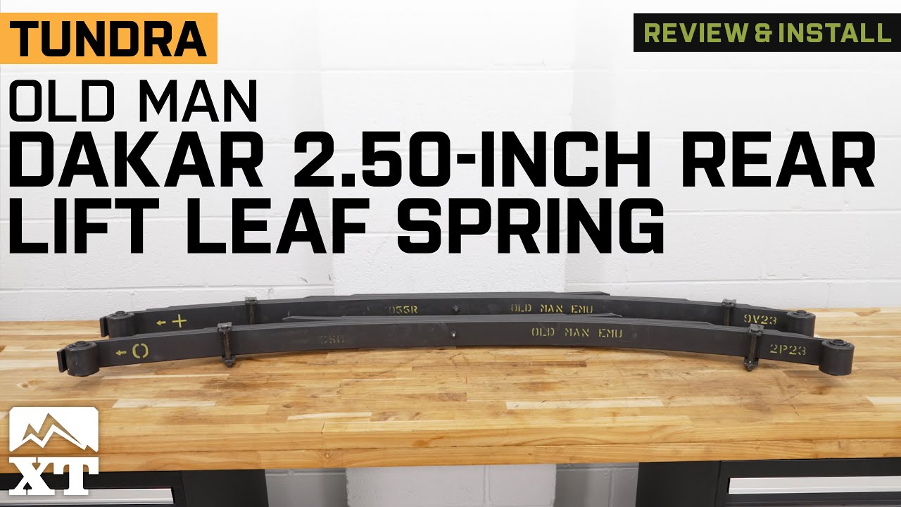 2007-2021 Tundra Old Man Emu Dakar 2.50-Inch Rear Lift Leaf Spring Review & Install