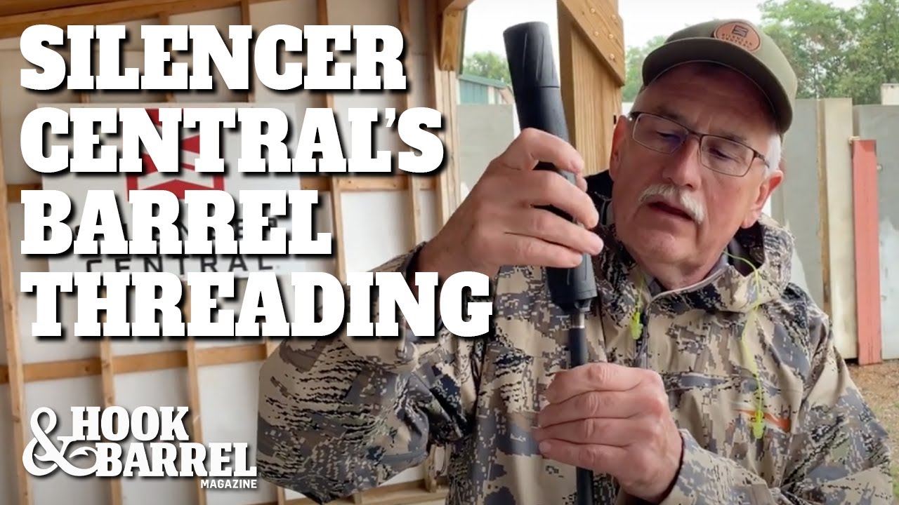 Пусть Silencer Central проденет ваш ствол | Журнал Hook & Barrel