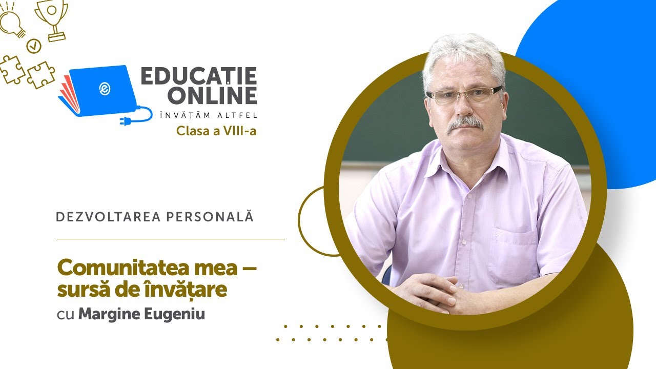 Dezvoltarea personală, clasa a VIII-a, Comunitatea mea &ndash; sursă de &icirc;nvățare