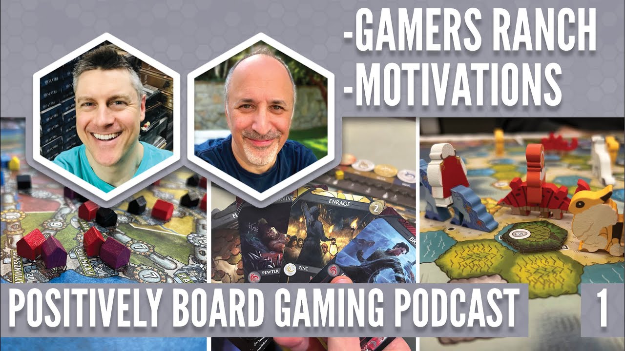 Gamers Ranch and Competitive Motivations (Positively Board Gaming Episode 1)