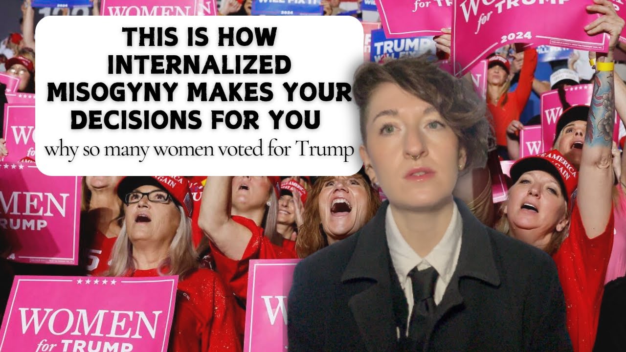 This is How Internalized Misogyny Makes Your Decisions for You: Why So Many Women Voted for Trump