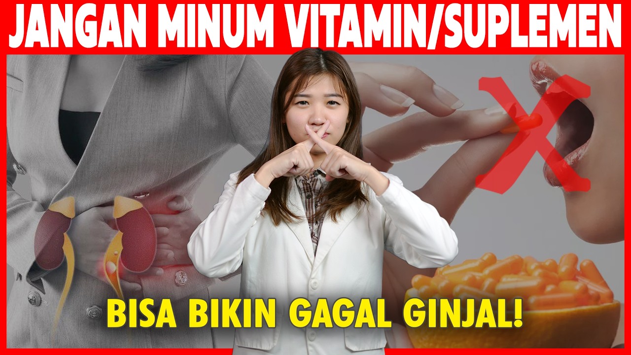 Minum Vitamin/Suplemen Bisa Bikin Gagal Ginjal?