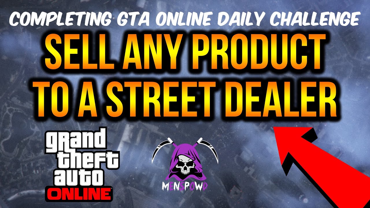 SELL ANY PRODUCT TO A STREET DEALER 2025 - DAILY CHALLENGE GUIDE