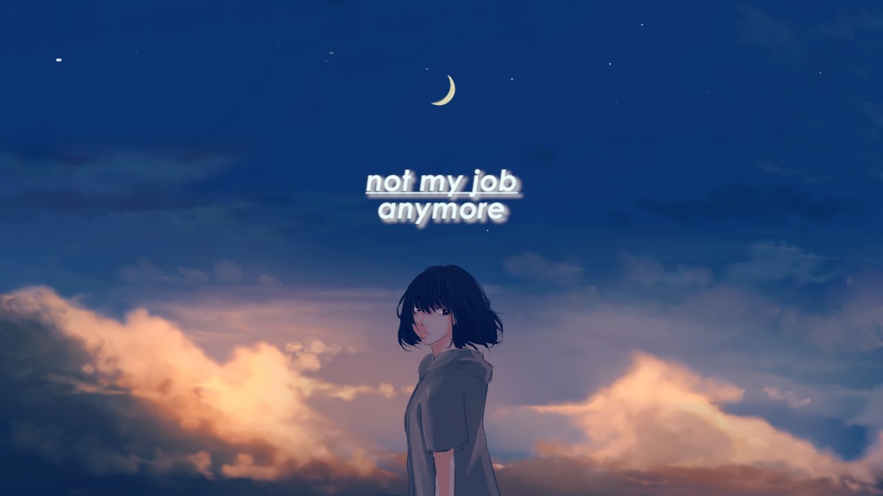 Thomas Day - not my job anymore (lyrics)