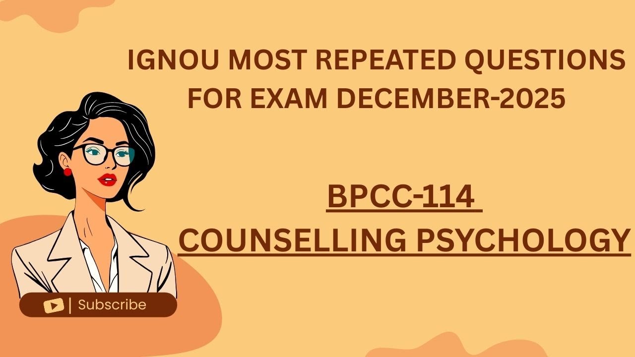 BPCC-114 IGNOU GUESSING/IMPORTANT QUESTIONS FOR DECEMBER 2025 EXAM