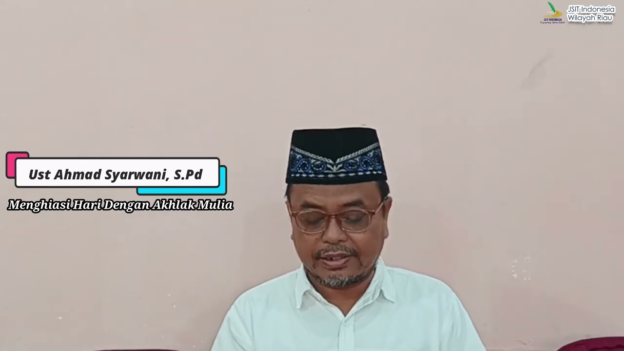 Tausyiah Ustaz Ahmad Syarwani, S.Pd. . (Ketua JSIT Indonesia Daerah Bengkalis) - Kuliah Ramadhan
