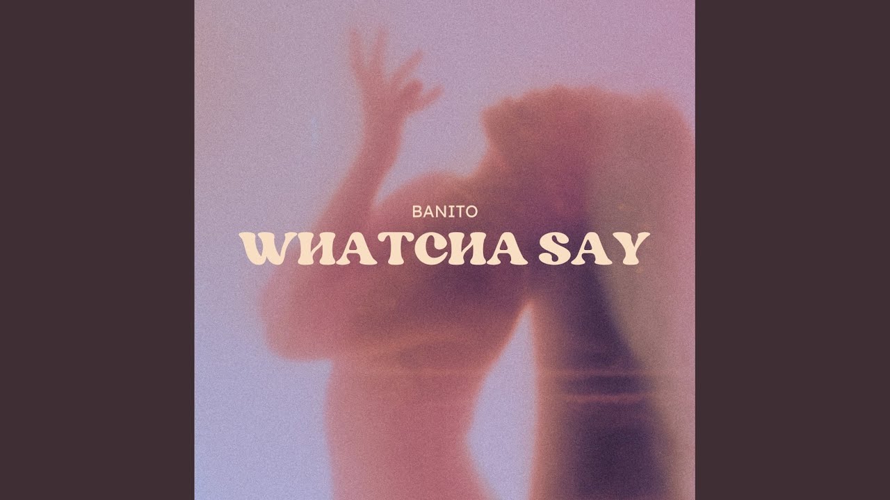 Whatcha Say