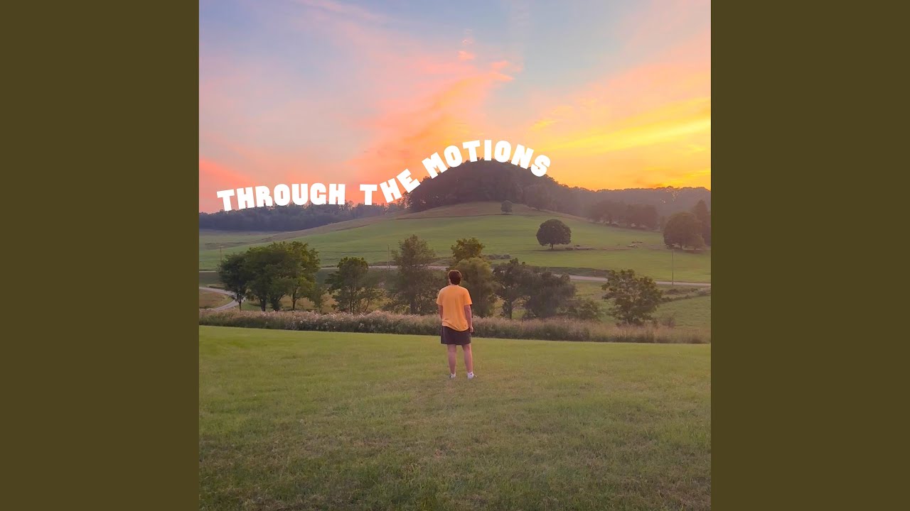 Through The Motions