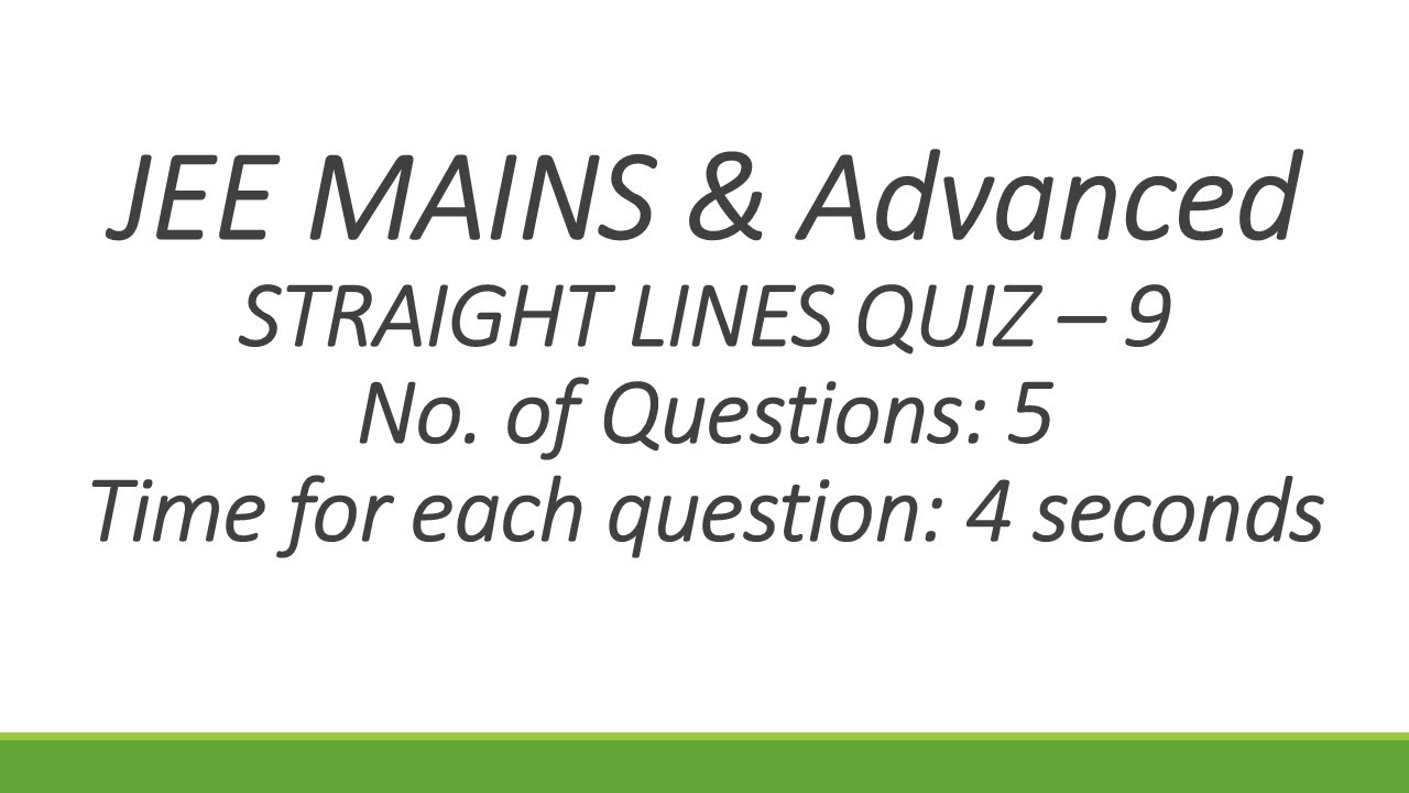 Straight Lines - JEE Mains & Advanced - Quiz 9 | Watch in 720p or 1080p