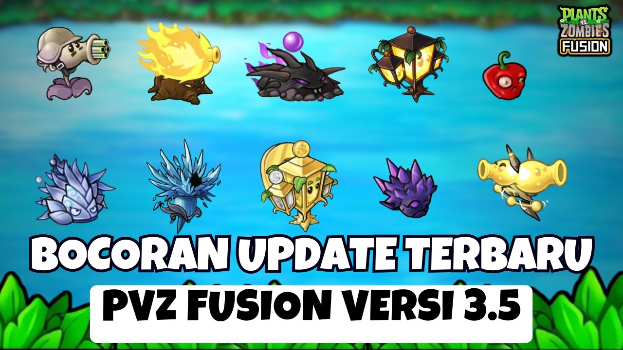 UPDATE TERBARU PVZ FUSION VERSI 3.5 !! ADA KING KIPLI LASER, KING LAMPU & COMBO OVERPOWER !!