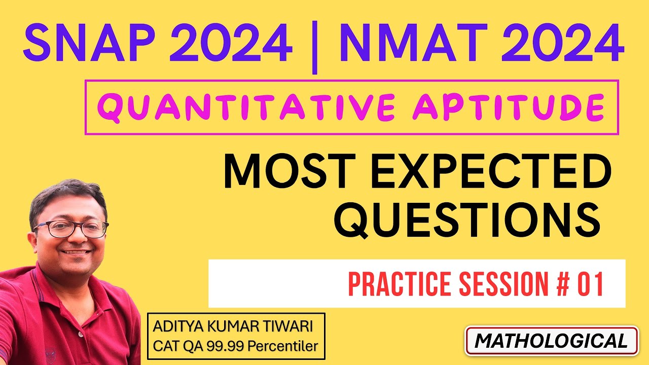 SNAP & NMAT 2024 || QUANT Most Expected Questions | Mixed Practice Session 01 for SNAP & NMAT 2024