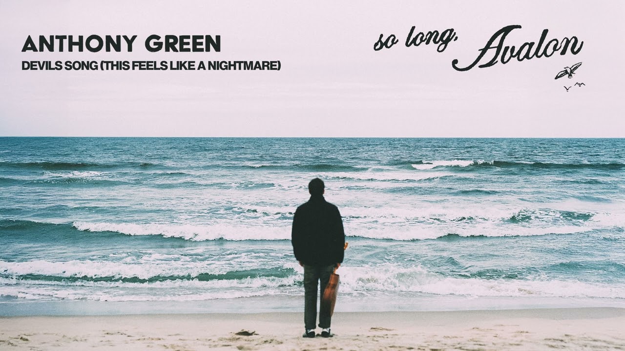 Anthony Green - Devils Song (This Feels Like A Nightmare)