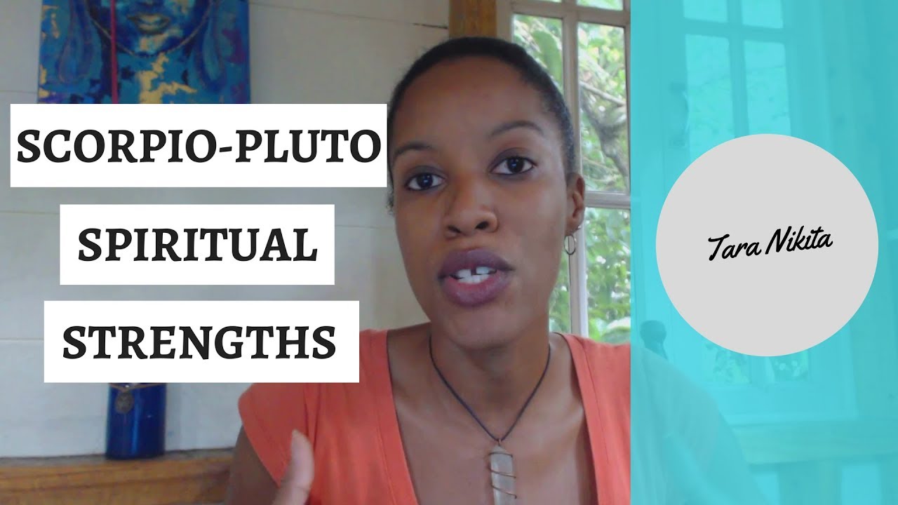Scorpio - Pluto Spiritual Strengths & Lessons