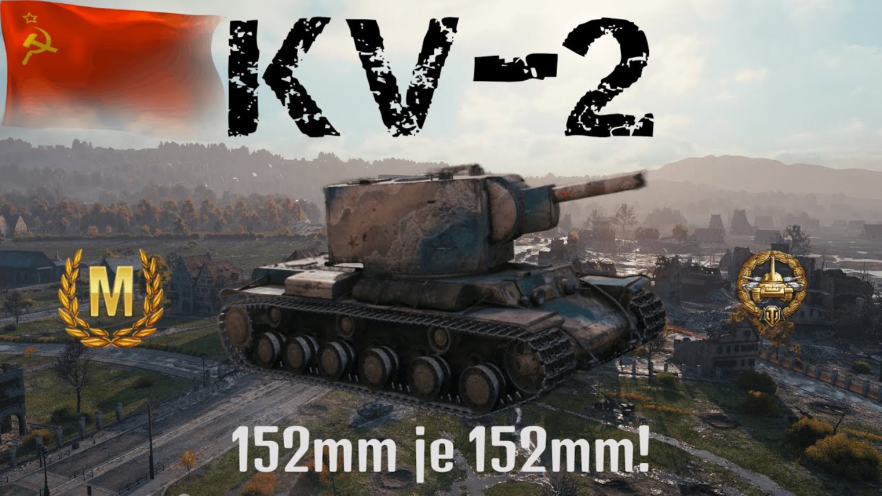 World of Tanks - KV 2 - 152mm je 152mm! /REPLAY/