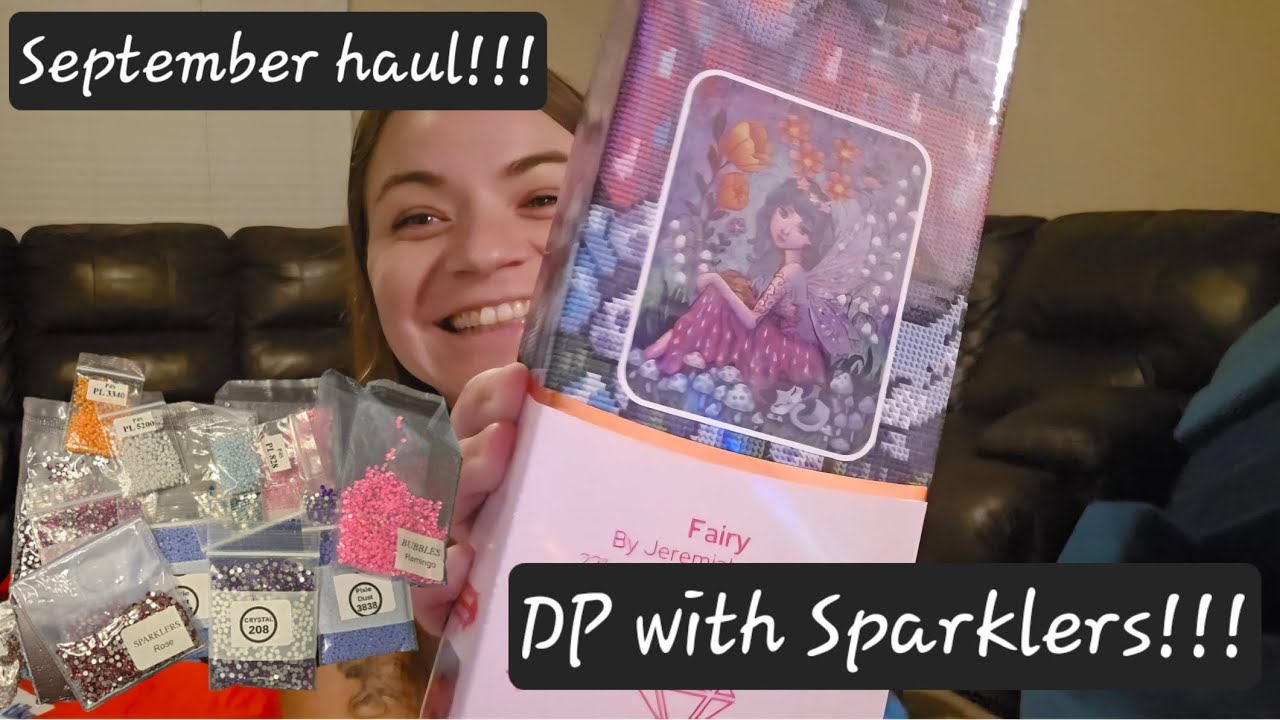 My First DP with SPARKLERS enhancement kit!!! September diamond painting haul!