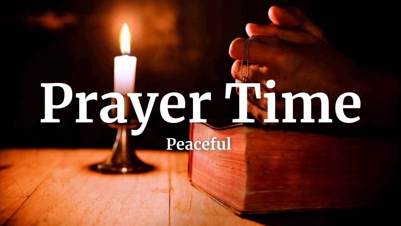 Peaceful Piano Worship for Prayer Time