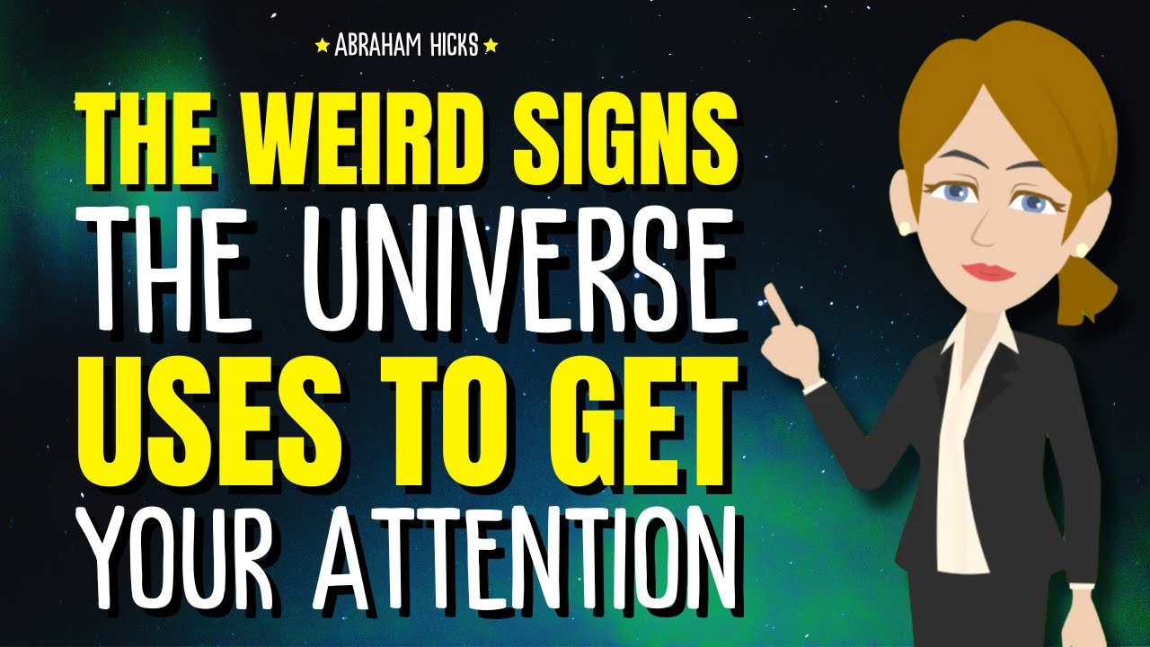 The Weird Signs the Universe Uses to Get Your Attention ✨ Abraham Hicks 2025