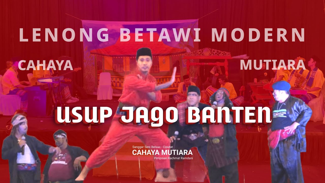 Usup Jago Banten - Lenong Betawi Modern Cahaya Mutiara