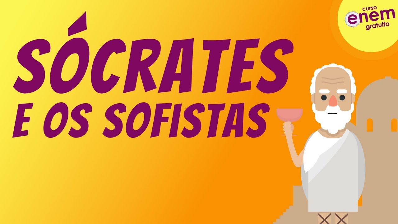 SÓCRATES E OS SOFISTAS | Resumo de Filosofia Enem