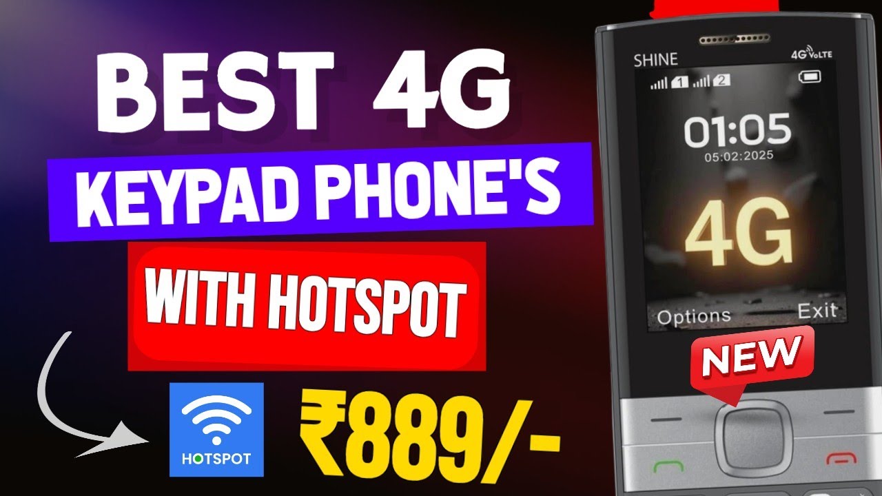 🔥Best 4G Keypad Phones With hotspot in (2026) मात्र ₹889 🥳.!! Best 4G Keypad Phones 2026