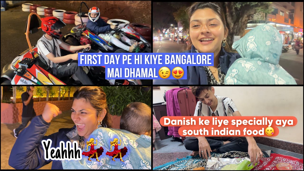 First day pe hi Bangalore mai Kiye Dhamal😍💃/danish ke liye specially aaya south indian food😋
