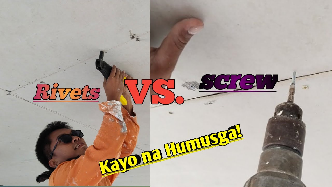 Alin ba ang maganda rivets or screw sa hardieflex na kisame