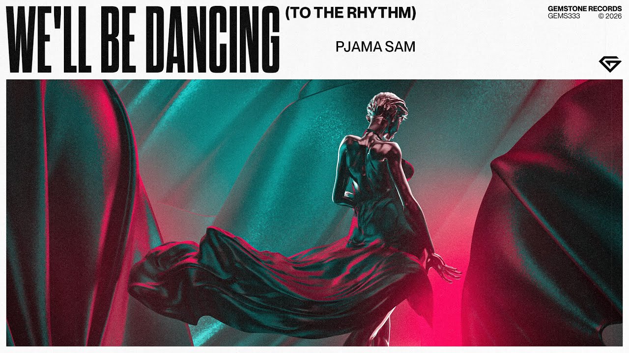 PJAMA SAM - We'll Be Dancing (To the Rhythm)