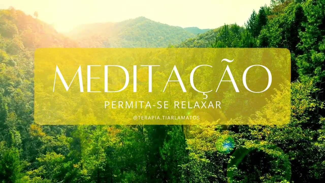 MEDITAÇÃO-  ACALME A MENTE #meditation