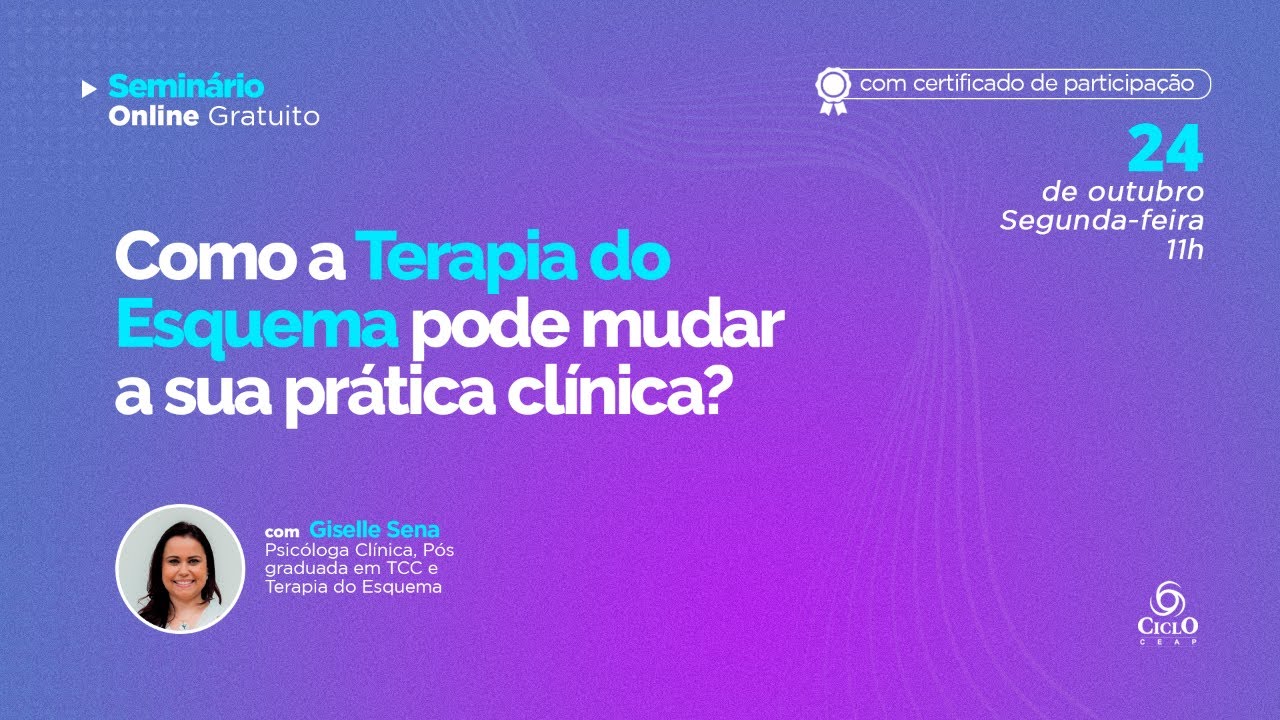 Como a Terapia do Esquema pode mudar a sua prática clínica?