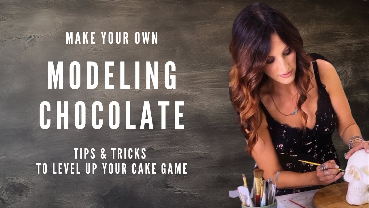 MODELING CHOCOLATE  101 | tips & tricks