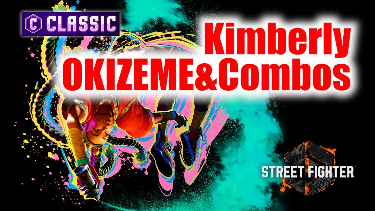 Classic Kimbarly Combos & OKIZAME in Year2【STREET FIGHTER 6】