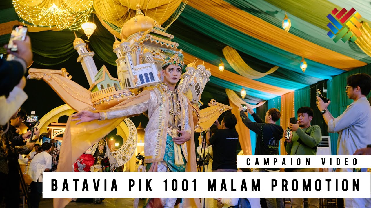 Batavia PIK Ramadan 1001 Malam Promotion Video