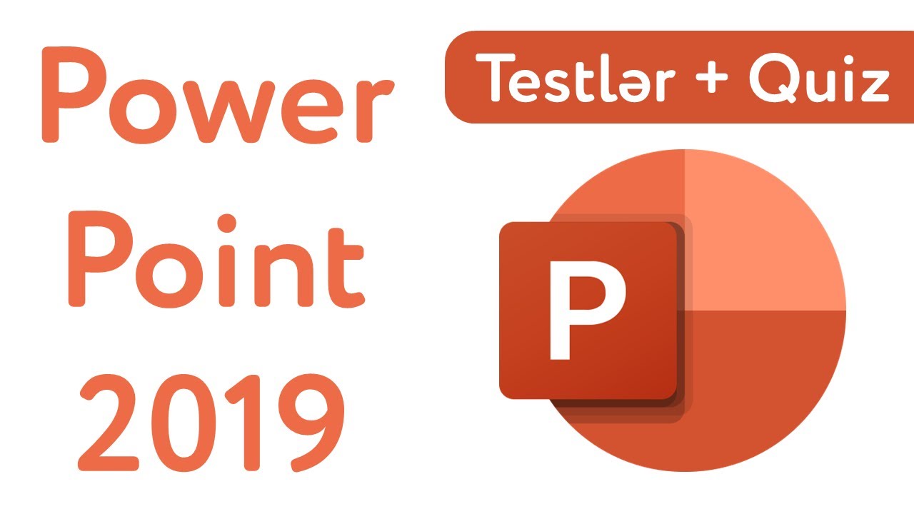 Mövzu 9. Test. MS PowerPoint 2019. Tam. Dərsdən videoyazı