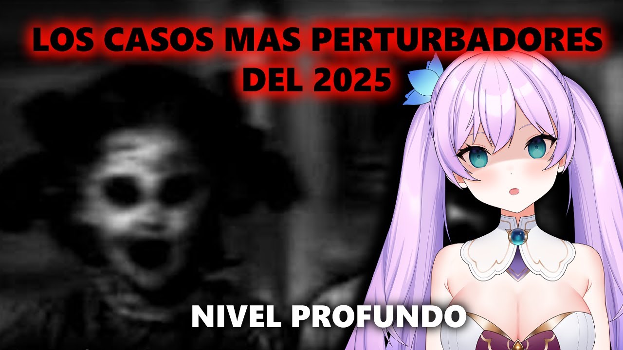 Kyria REACCIONA a Los Casos Más Perturbadores de 2025 - NIVEL PROFUNDO