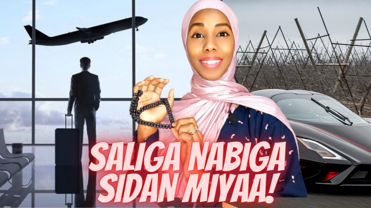 SALIGA NABIGA WAA MUCJISO
