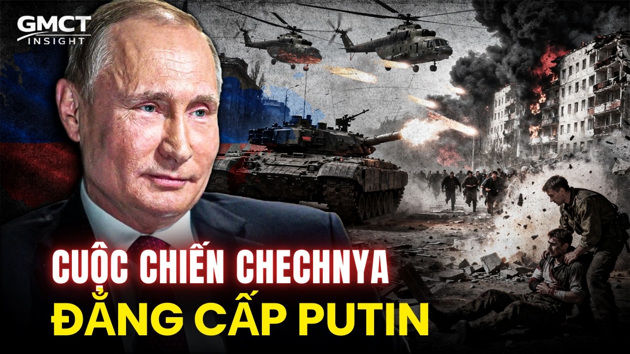 Cuộc Chiến Chechnya Và Đẳng Cấp Putin - Putin Đã Làm Thế Nào Để Dẹp Yên Vùng Grozny?