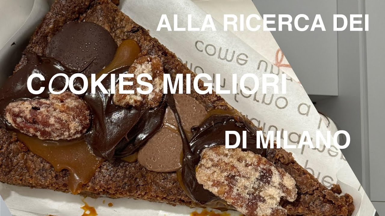 Alla ricerca dei COOKIES PIÙ BUONI di 📍Milano